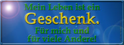 Mein Leben ist ein Geschenk