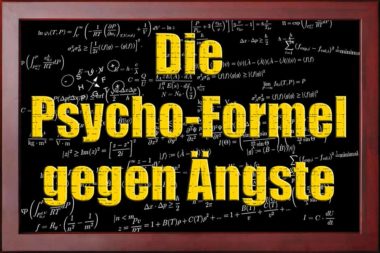 Angst Schultafel mit Schrift Die Psycho-Formel gegen Ängste / Grafik: TELOS - 09224bg