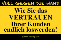 Vertrauen der Kunden endlich loswerden